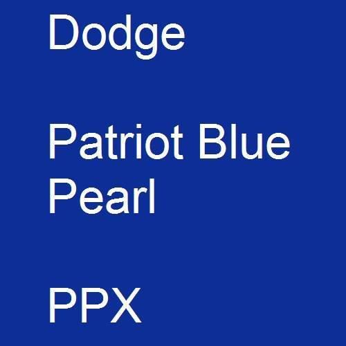 Dodge, Patriot Blue Pearl, PPX.